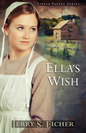 Ella's Wish - Jerry S. Eicher