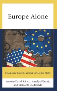 Europe Alone by David Schultz, Aurelija Pūraitė & Vidmantė Giedraitytė