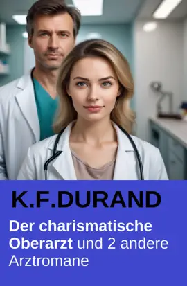 Read: Der charismatische Oberarzt und 2 andere Book Arztromane