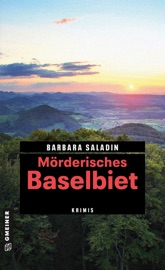 Mörderisches Baselbiet - Barbara Saladin