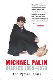 Diaries 1969–1979 - Michael Palin