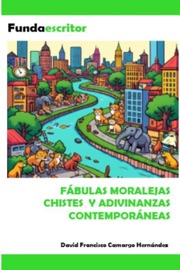 Fabulas moralejas chistes y adivinanzas contemporáneas