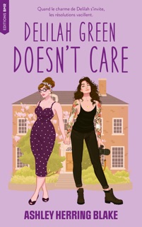 Delilah Green doesn't care - Bright Falls Tome 1 (Edition française) by Ashley Herring Blake