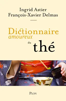 Read: Dictionnaire amoureux Book du thé
