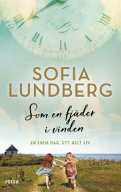 Som en fjäder i vinden - Sofia Lundberg