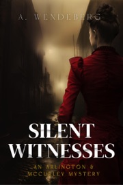 Silent Witnesses - A. Wendeberg