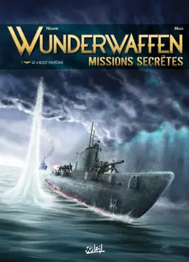 Read: Wunderwaffen Book Missions secrètes T01 - Le U-boot fantôme