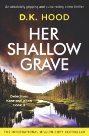 Her Shallow Grave - D.K. Hood