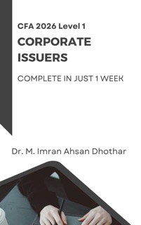 CFA 2026: Level 1 corporate Issuers by M. Imran Ahsan