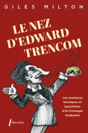 Le nez d'Edward Trencom - Giles Milton