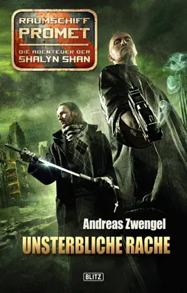 Read: Raumschiff Promet - Die Abenteuer der Shalyn Shan 15: Unsterbliche Book Rache
