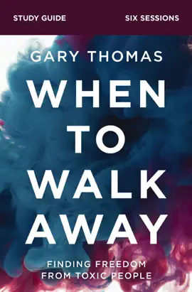 Read: When to Walk Away Book Bible Study Guide