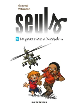 Read: Seuls - Tome 16 - La prisonnière d'Antésalem Book