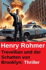 Trevellian und der Schatten von Brooklyn: Thriller - Henry Rohmer