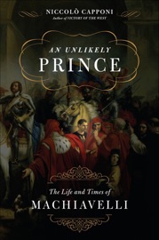 An Unlikely Prince - Niccolo Capponi