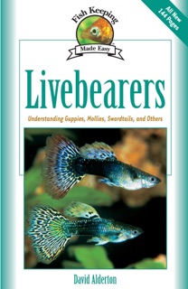Livebearers by David Alderton