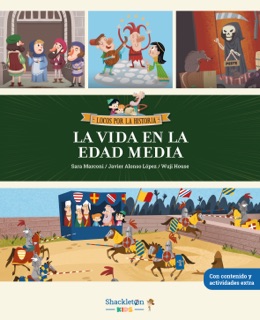 La vida en la edad Media by Sara Marconi & Javier Alonso López