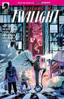 From the World of Minor Threats: Welcome to Twilight #1 by Matt Fraction, Patton Oswalt & Jordan Blum