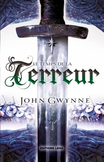 Le Temps de la Terreur by John Gwynne