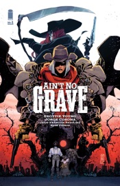 Ain't No Grave #1 - Skottie Young & Jorge Corona