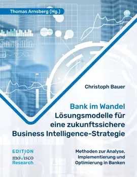 Read: Bank im Wandel Book - Lösungsmodelle für eine zukunftssichere Business Intelligence-Strategie