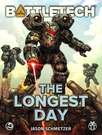 BattleTech: The Longest Day - Jason Schmetzer