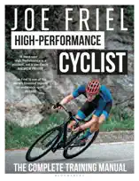 Joe Friel's High-Performance Cyclist
