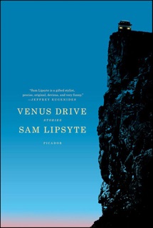Venus Drive by Sam Lipsyte