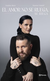 El amor no se ruega, se riega - Daniel Habif & Anyha Ruiz