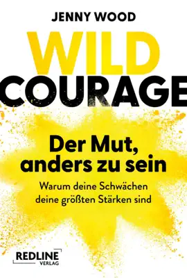 Read: Wild Courage – Der Mut, anders zu Book sein