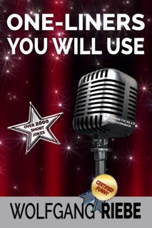 One Liner's You Will Use by Wolfgang Riebe