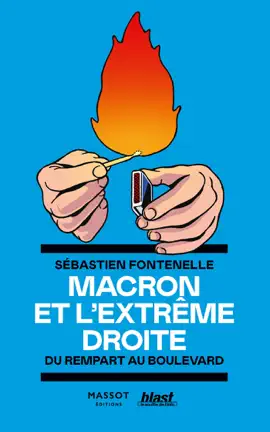 Read: Macron et l'extrême droite - Du rempart au Book boulevard