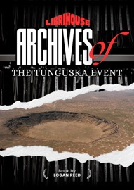 Archives of the Tunguska Event - Logan Reed