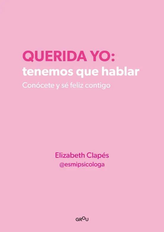 Querida yo: tenemos que hablar