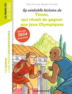 La véritable histoire de Timée, qui rêvait de gagner aux Jeux olympiques by Pascale Bouchie, Samir Senoussi & Benjamin Strickler