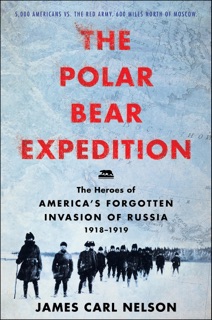 The Polar Bear Expedition by James Carl Nelson