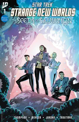 Read: Star Trek: Book Strange New Worlds—The Seeds of Salvation #1