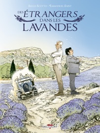 Des étrangers dans les lavandes - Serge Scotto & Emmanuel Saint