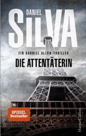 Die Attentäterin - Daniel Silva & Wulf Bergner
