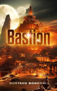 Bastion by Gustavo Bondoni