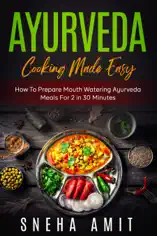Ayurveda Cooking Made Easy
