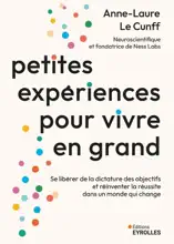Petites expériences pour vivre en grand