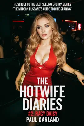 Read: The Hotwife Diaries Book #2: Racy Daisy