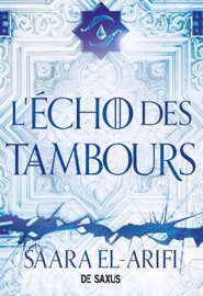 L'Ultime Brasier - Tome 02 L'Écho des tambours (ebook) - Saara El-Arifi