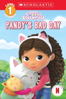 Pandy's Bad Day (Gabby's Dollhouse: Scholastic Reader, Level 1 #4) by Gabrielle Reyes