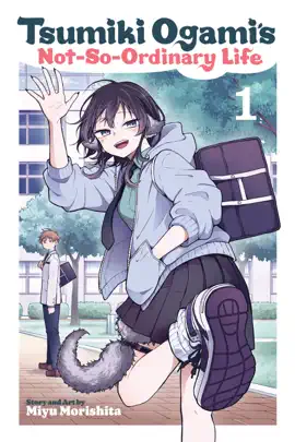 Tsumiki Ogami’s Not-So-Ordinary Life, Vol. 1