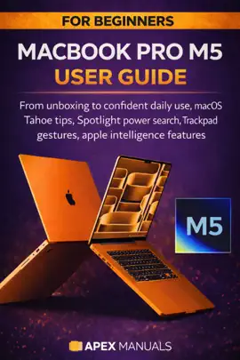 MACBOOK PRO M5 USER GUIDE FOR BEGINNERS