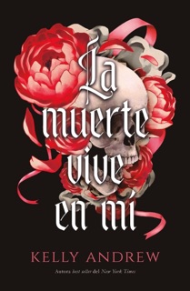 La muerte vive en mí by Kelly Andrew