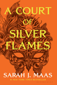 A Court of Silver Flames - Sarah J. Maas Cover Art