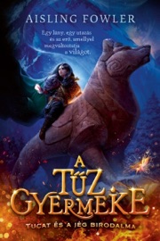 A tűz gyermeke - Aisling Fowler